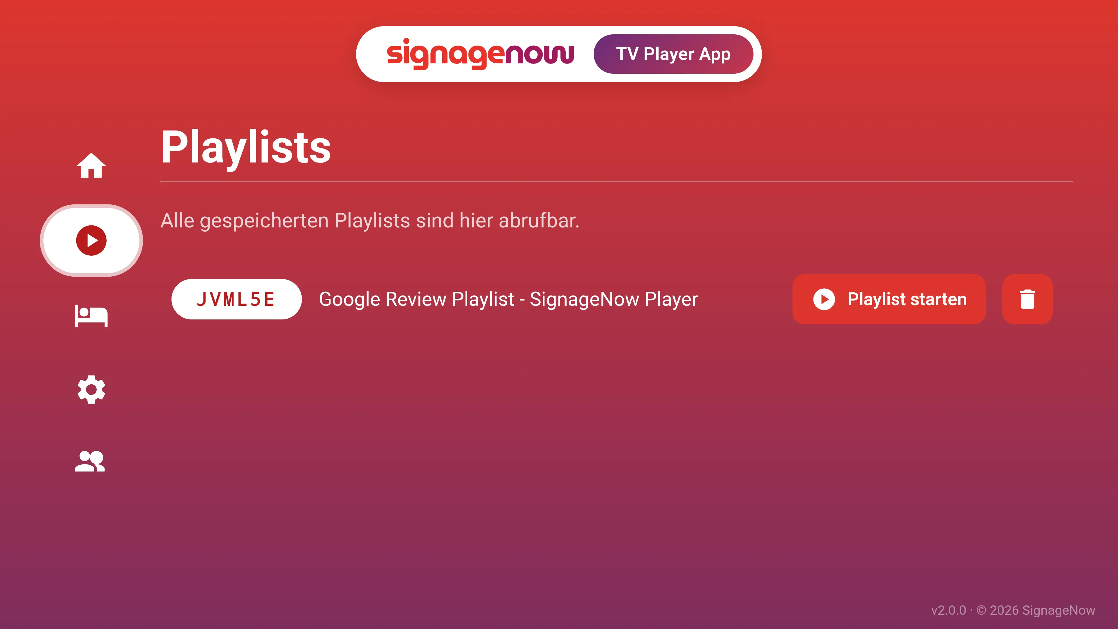 SignageNow TV Player App - für normale Playlists-Abspielungen und auch für Hotels und Ferienwohnungen